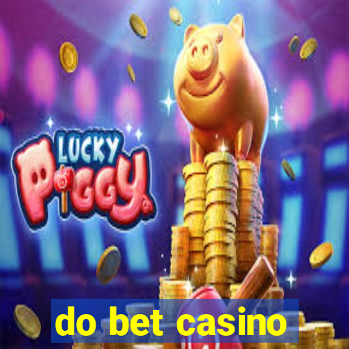 do bet casino