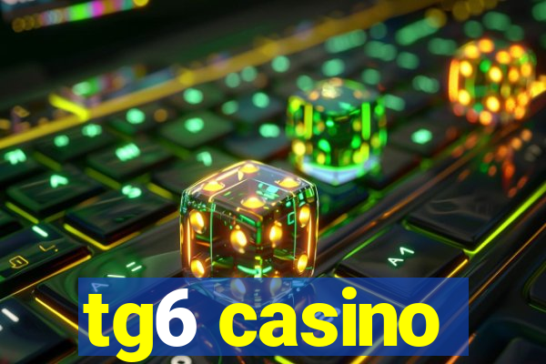 tg6 casino