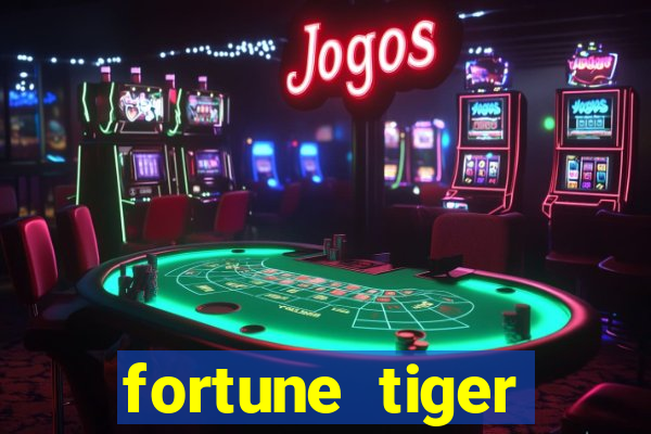 fortune tiger dinheiro infinito apk