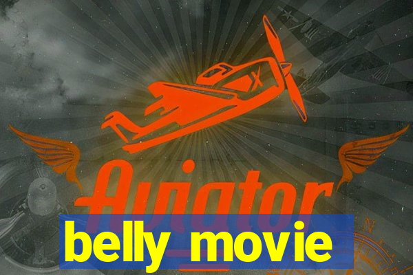 belly movie