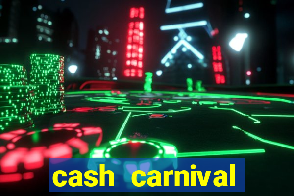 cash carnival casino slots paga de verdade