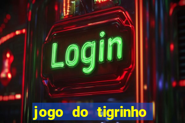 jogo do tigrinho que aposta r$ 1