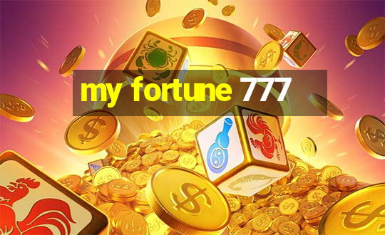 my fortune 777