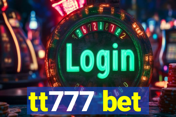 tt777 bet