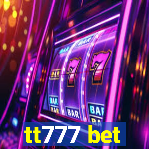 tt777 bet