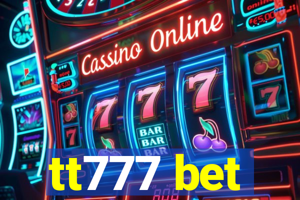 tt777 bet