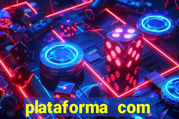 plataforma com b?nus de cadastro