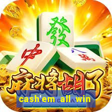 cash'em all win real money