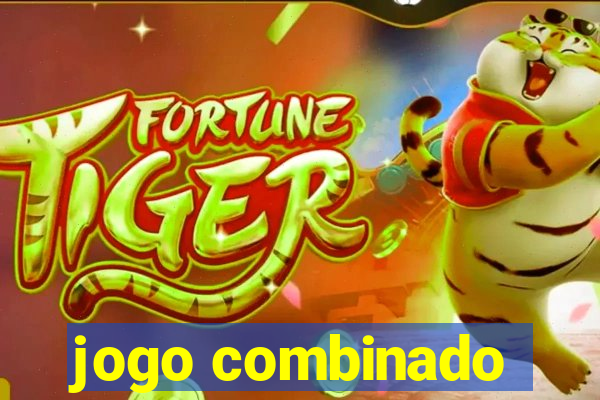 jogo combinado