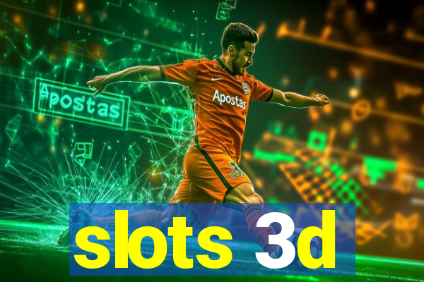 slots 3d