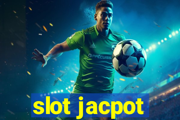 slot jacpot