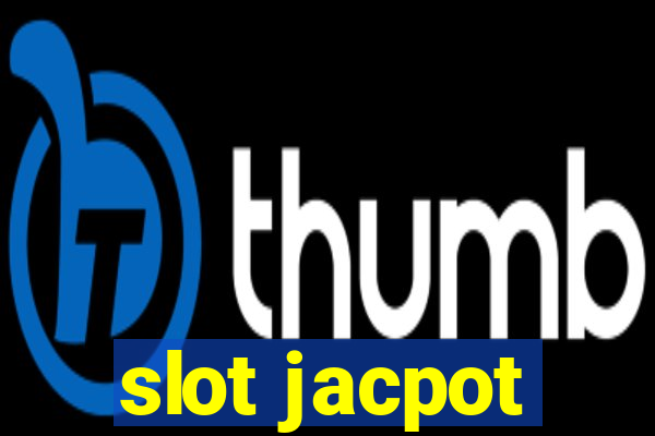 slot jacpot