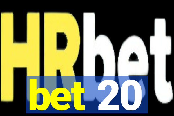 bet 20