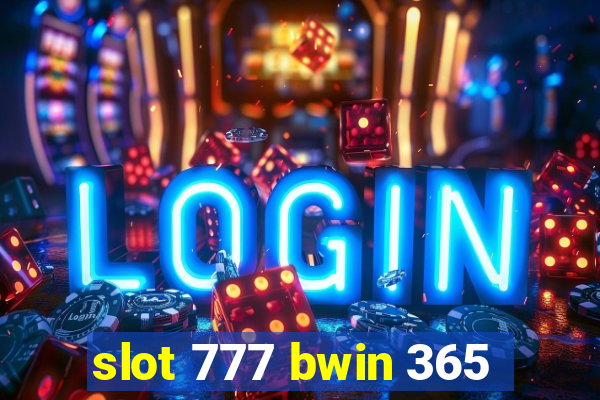 slot 777 bwin 365