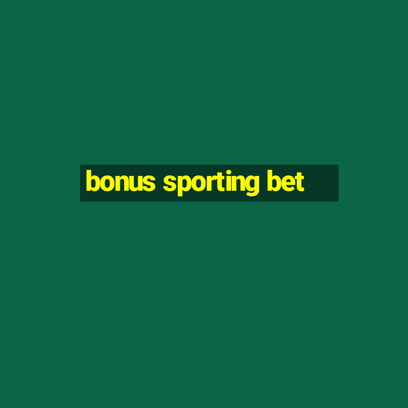 bonus sporting bet