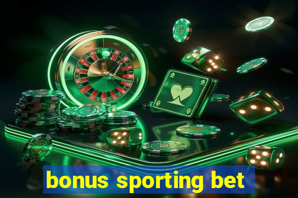 bonus sporting bet