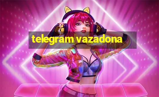 telegram vazadona