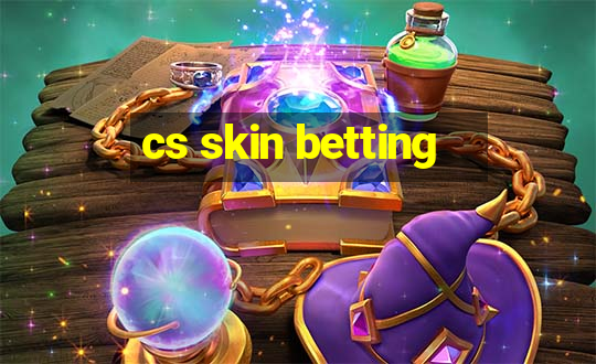 cs skin betting