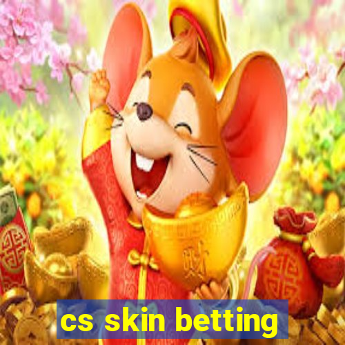 cs skin betting