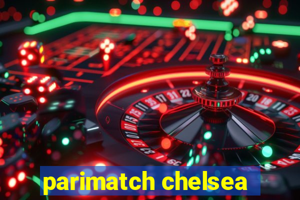 parimatch chelsea