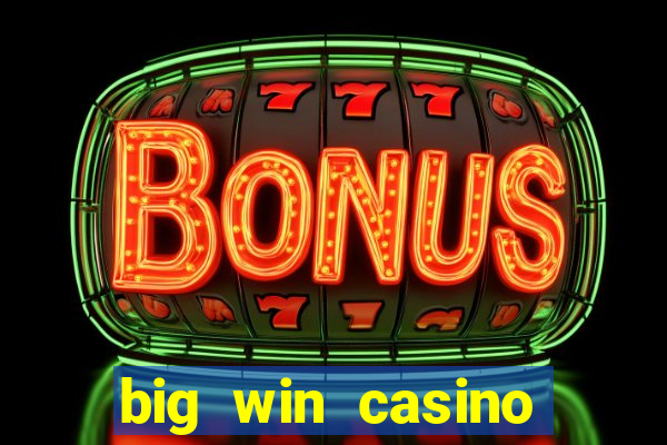 big win casino slot games