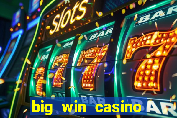 big win casino slot games