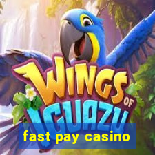 fast pay casino