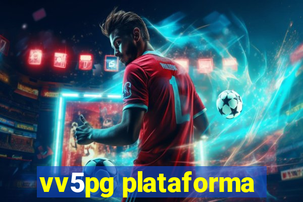 vv5pg plataforma