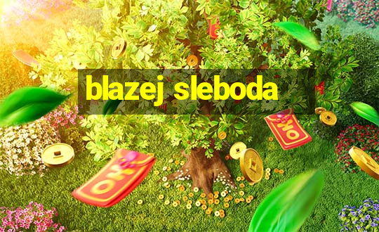 blazej sleboda