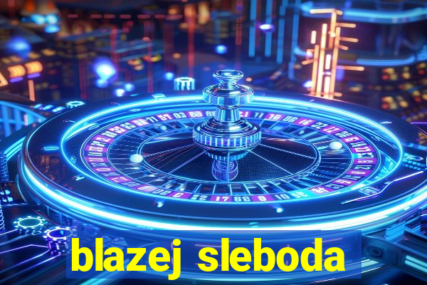 blazej sleboda