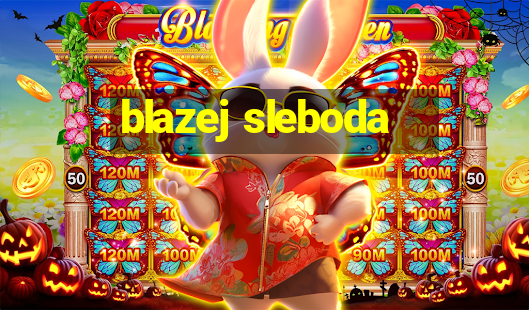 blazej sleboda