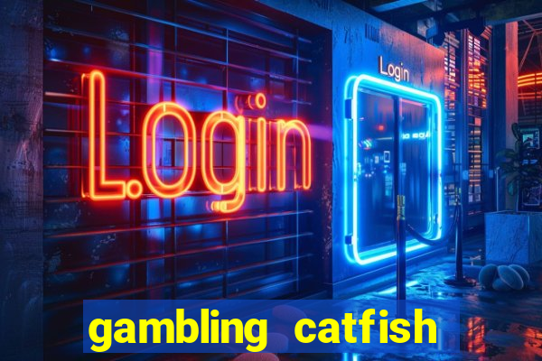 gambling catfish bend casino