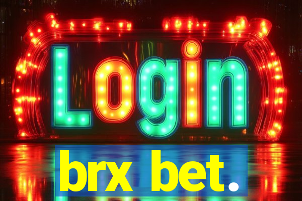 brx bet.