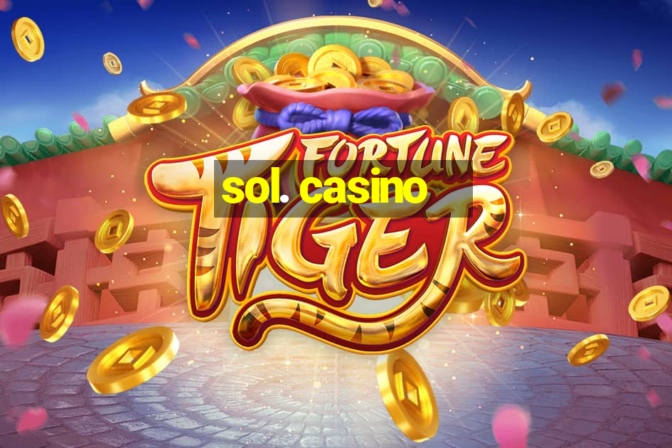 sol. casino