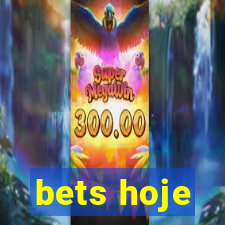 bets hoje