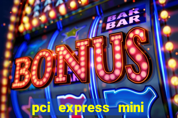 pci express mini card slot