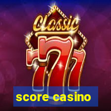 score casino