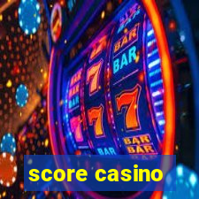 score casino