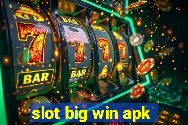 slot big win apk