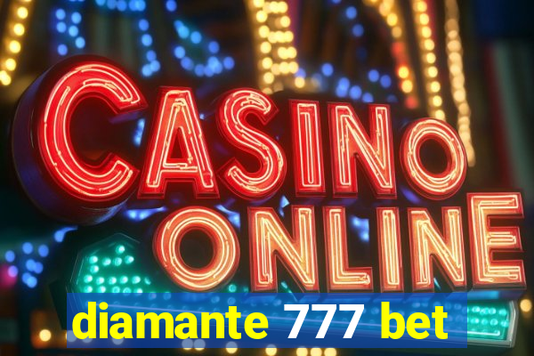 diamante 777 bet