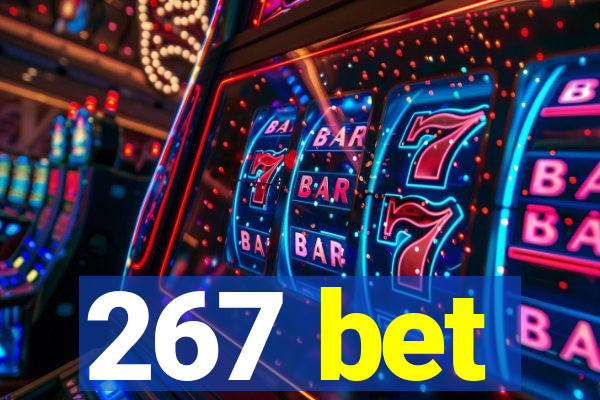 267 bet