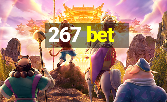 267 bet