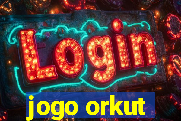 jogo orkut