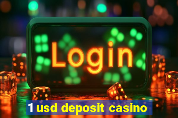 1 usd deposit casino