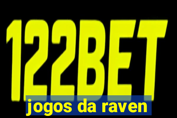 jogos da raven