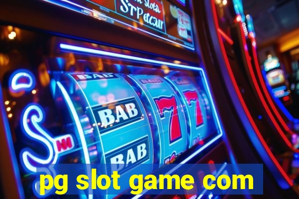 pg slot game com