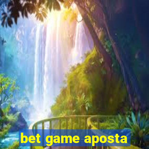 bet game aposta