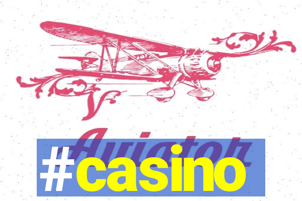 #casino