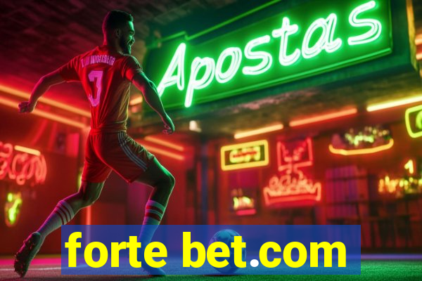 forte bet.com