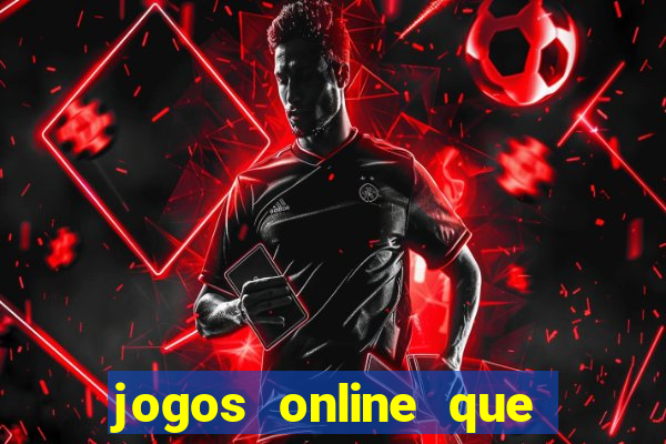 jogos online que pagam de verdade